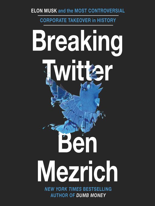 Title details for Breaking Twitter by Ben Mezrich - Available